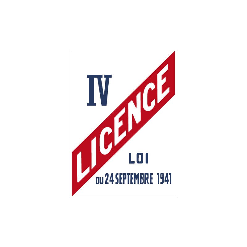 Panneau LICENCE IV